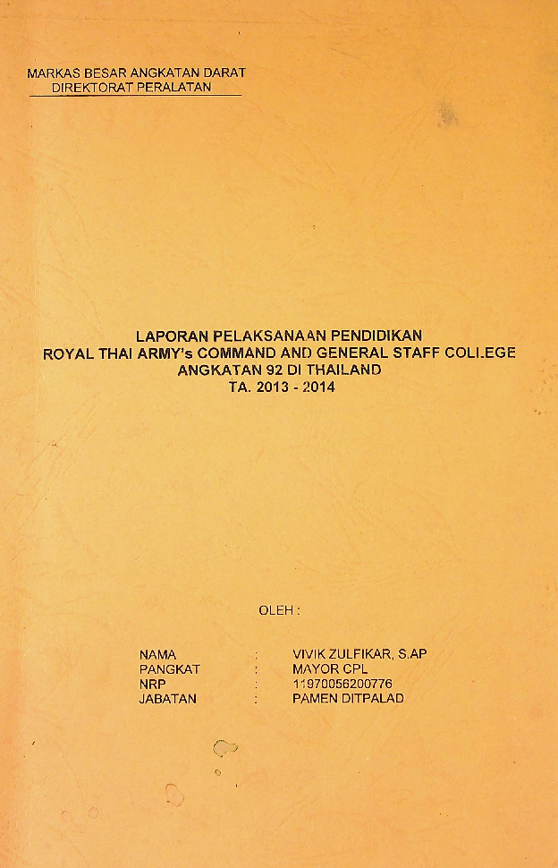 LAPORAN PELAKSANAAN PENDIDIKAN ROYAL THAI ARMY COMMAND AND GENERAL STAFF COLLEGE